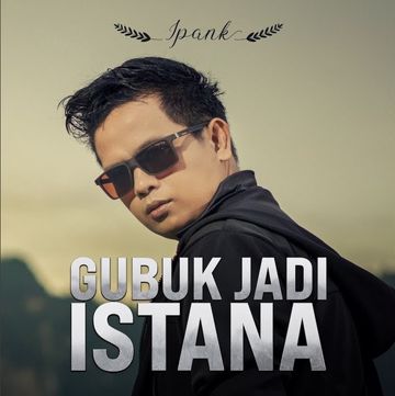 Gubuk Jadi Istana-cover