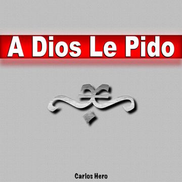 A Dios Le Pido-cover