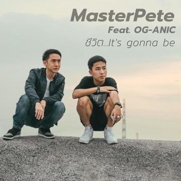 ชีวิต...It's gonna be Feat.OG-ANIC-cover