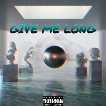 Give Me Long