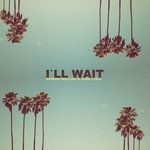 I'll Wait-cover