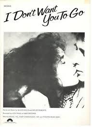 I Don't Want You To Go