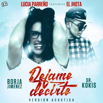 Dejame Decirte - Version Acustica