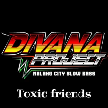 Toxic Friends