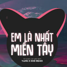 Em là nhất miền tây(Rum01)