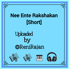 Nee ente rakshakan