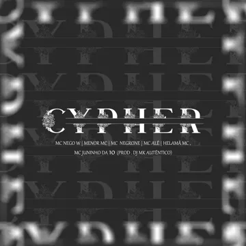 Cypher (feat. Mc Nego W, Helamã MC & Mc Juninho da 10)-cover