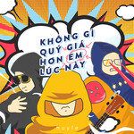 Không Gì Quý Giá Hơn Em Lúc Này-cover