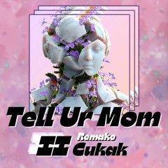 Tell Ur Mom II (Remake)-cover