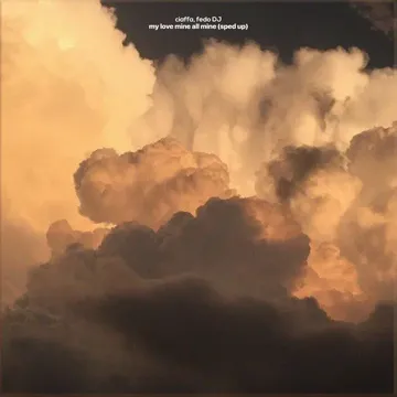 my love mine all mine (sped up)