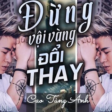 Đừng Vội Vàng Đổi Thay