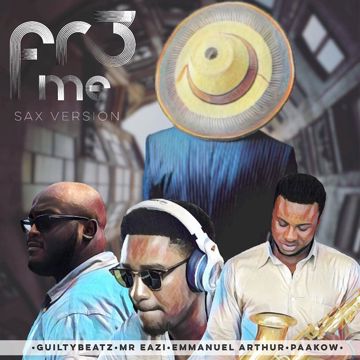 Fre Me (Saxophone Version) [feat. Emmanuel Arthur & Paakow]-cover