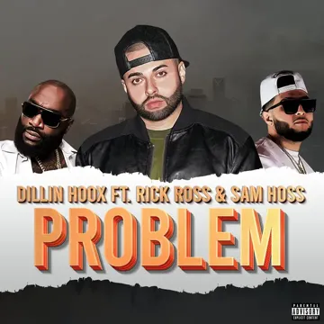 Problem (feat. Rick Ross & Sam Hoss)