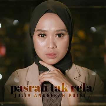 Pasrah Yang Tak Rela