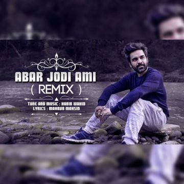 Abar Jodi Ami (Remix)