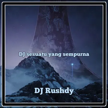 DJ Sesuatu Yang Sempurna