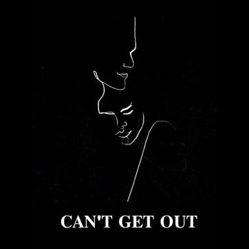 Can't Get Out