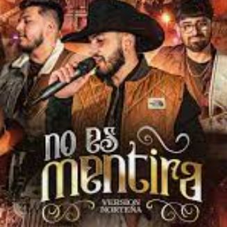 No Es Mentira (Version Norteña)-cover