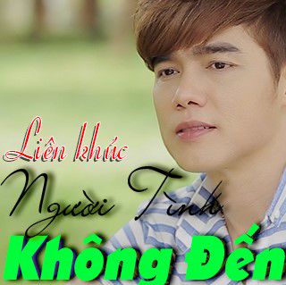Người Tình Không Đến  -cover