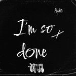 I'm so done-cover
