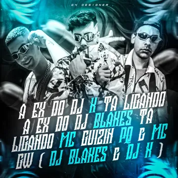 A EX DO DJ K TA LIGANDO, A EX DO DJ BLAKES TA LIGANDO-cover