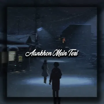 Aankhon Mein Teri-cover