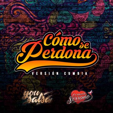 Cómo Se Perdona - Versión Cumbia-cover