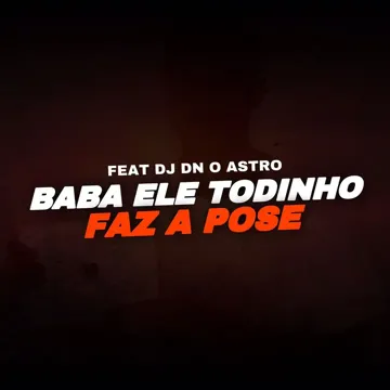 Baba Ele Todinho vs Faz A Pose-cover