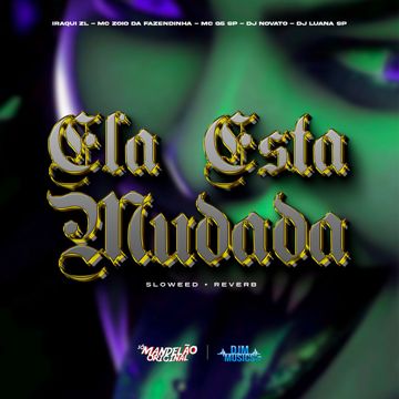 Ela Esta Mudada - Slowed + Reverb