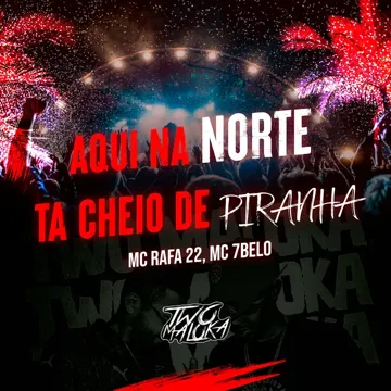 Aqui na Norte Ta Cheio de Piranha-cover