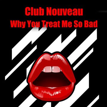Why You Treat Me So Bad (Re-Recorded Remastered)-cover