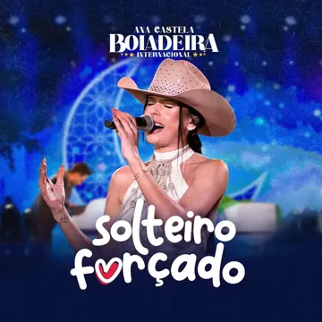Solteiro Forçado (Boiadeira Internacional)-cover