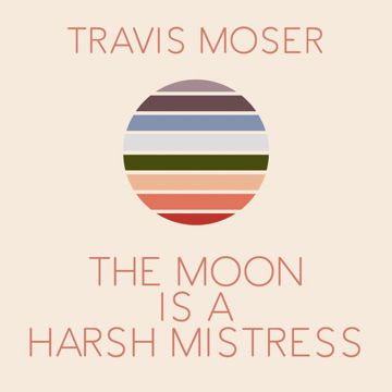 The Moon Is A Harsh Mistress-cover