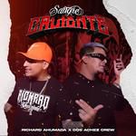 Sangre Caliente (feat. Richard Ahumada, Bonk Dos Achez Crew & Voz del barrio)-cover