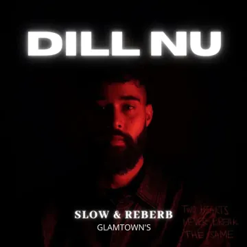Dil Nu (Slow & Reverb)-cover
