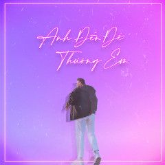 Anh Đến Để Thương Em-cover