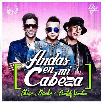 Andas En Mi Cabeza (ft. Daddy Yankee)-cover