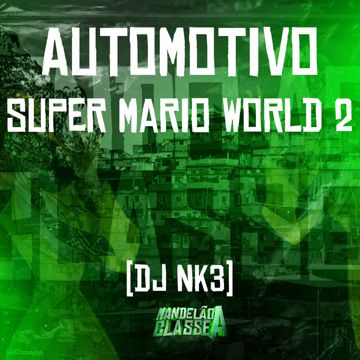 Automotivo Super Mario World 2-cover