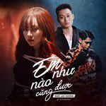 Em Như Nào Cũng Được-cover