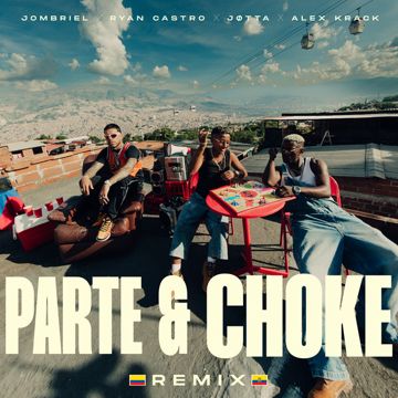 Parte&Choke(with Ryan Castro)-Remix