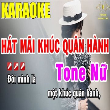Hát mãi khúc quân hành ca tone nữ-cover