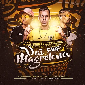 Peitinho Pequenininho, da Bunda de Pombo, Vai Sua Magrelona-cover