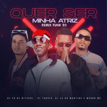Quer Ser Minha Atriz (feat. DJ Lc do Martins) (feat. DJ Lc do Martins)-cover