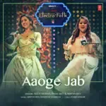 Aaoge Jab (From &quot;T-Series Electro Folk&quot;)-cover