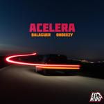 Acelera (feat. OHDEEZY & El Nido)-cover