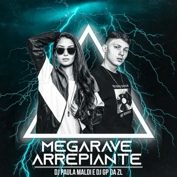 Megarave Arrepiante (feat. Mc Faell Halls, MC Luiggi & Mc Delux)-cover
