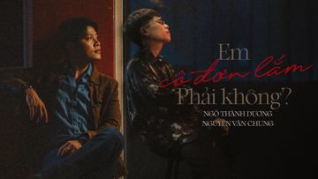 Em Cô Đơn Lắm Phải Không?