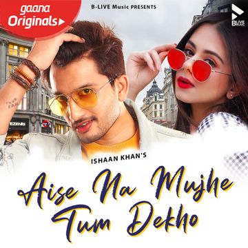 Aise Na Mujhe Tum Dekho-cover