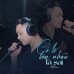 Có Lẽ Bên Nhau Là Sai-cover