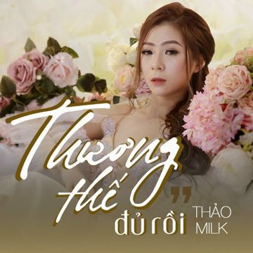 Thương Thế Đủ Rồi